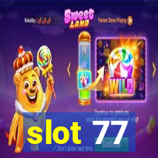 slot 77