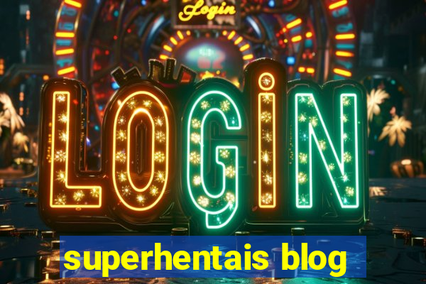 superhentais blog