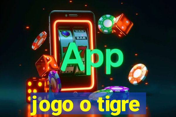 jogo o tigre