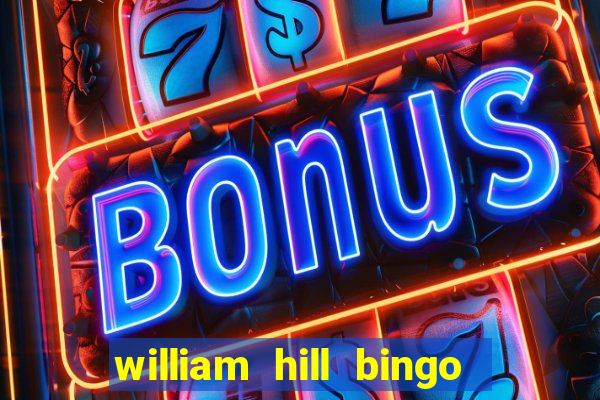 william hill bingo star club