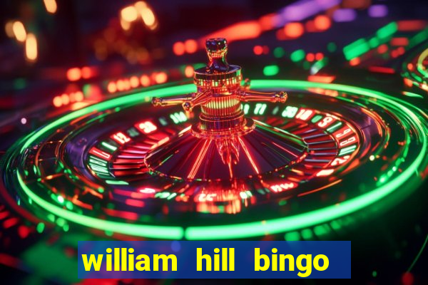 william hill bingo star club