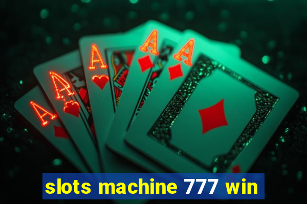 slots machine 777 win