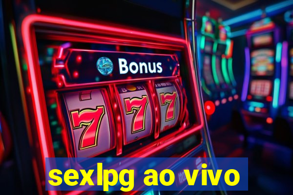 sexlpg ao vivo