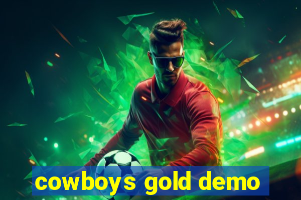 cowboys gold demo