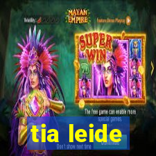 tia leide