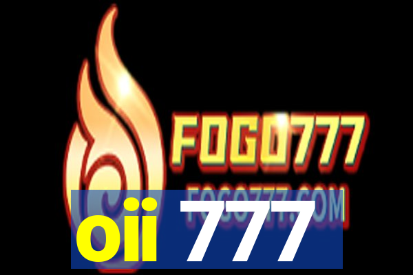 oii 777