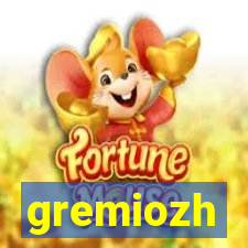 gremiozh