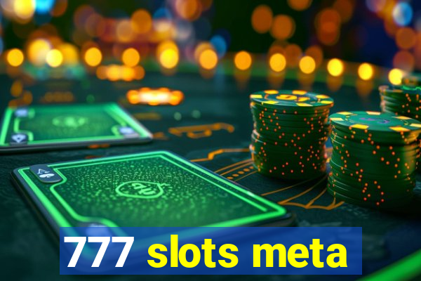 777 slots meta