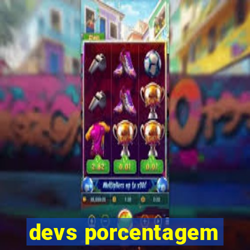 devs porcentagem