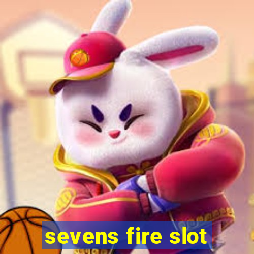 sevens fire slot