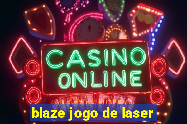 blaze jogo de laser