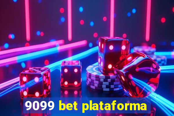 9099 bet plataforma