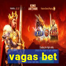 vagas bet