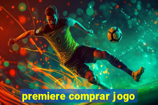 premiere comprar jogo