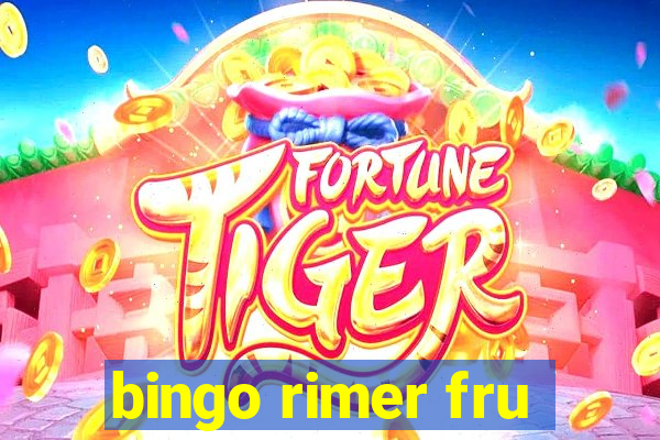 bingo rimer fru