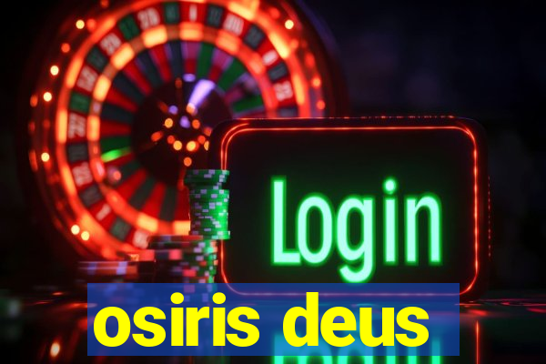 osiris deus