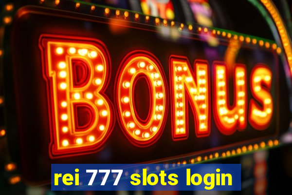 rei 777 slots login