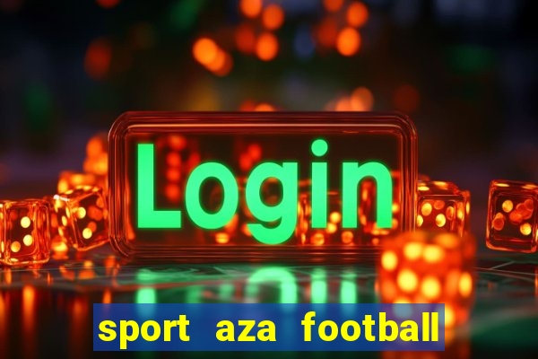 sport aza football fan cafe