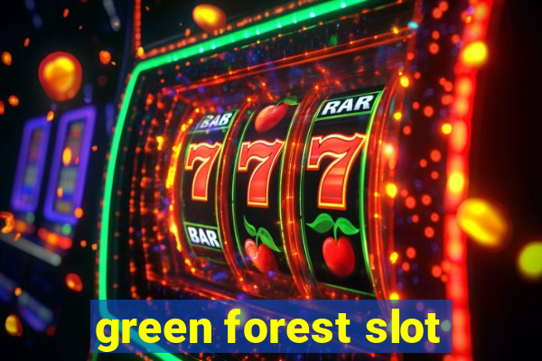 green forest slot