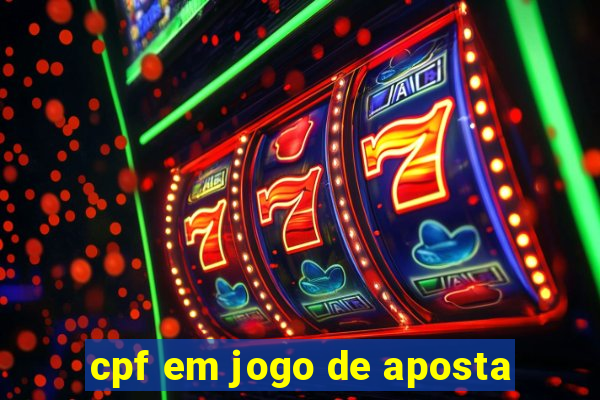 cpf em jogo de aposta