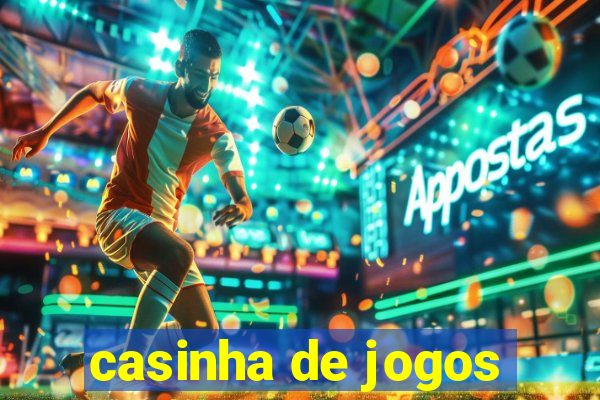 casinha de jogos