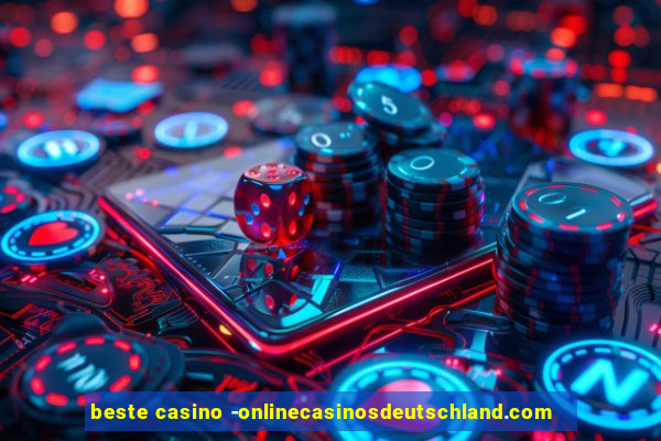 beste casino -onlinecasinosdeutschland.com