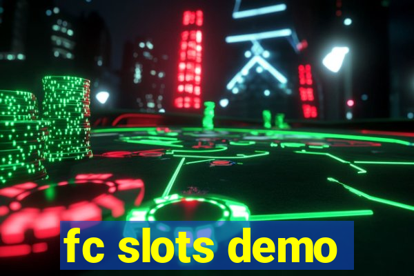 fc slots demo