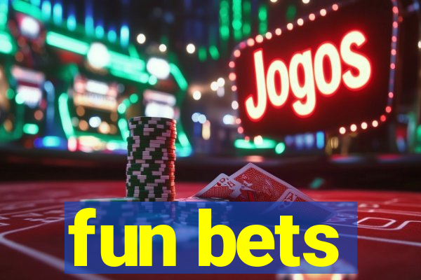 fun bets