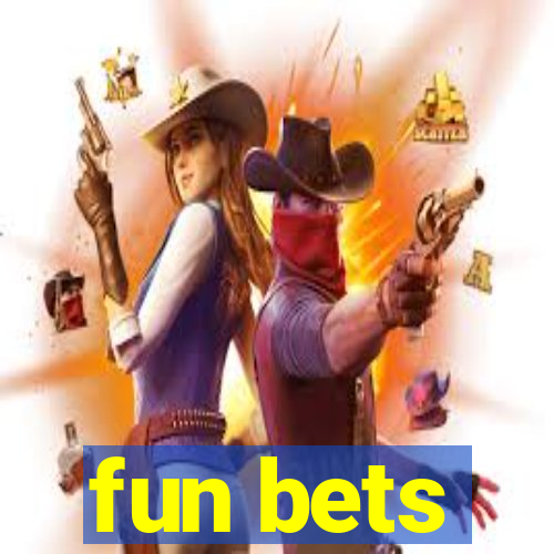 fun bets