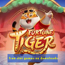 free slot games no downloads