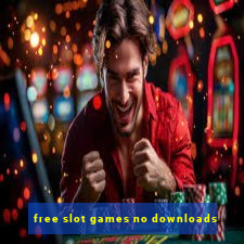 free slot games no downloads