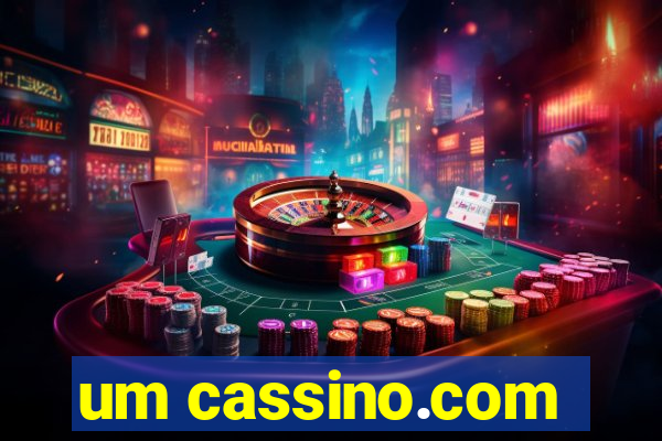 um cassino.com