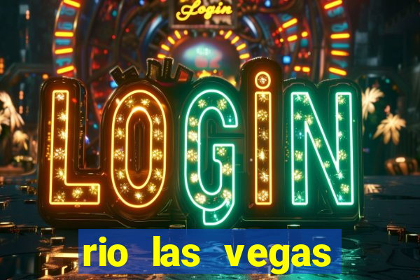 rio las vegas hotel and casino