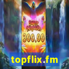 topflix.fm