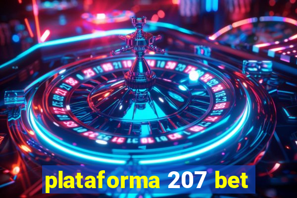 plataforma 207 bet