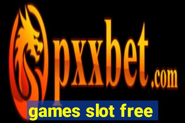 games slot free