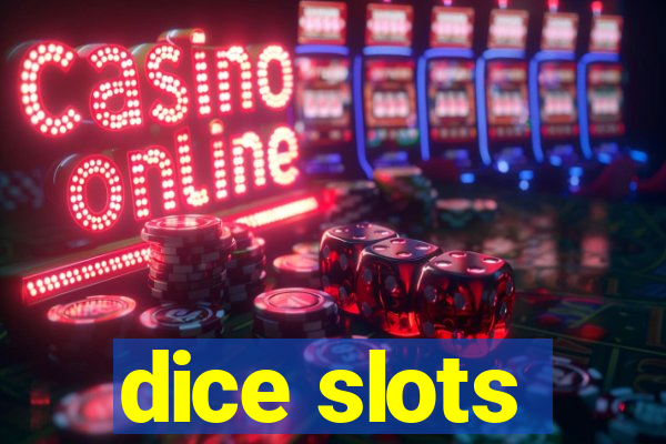 dice slots