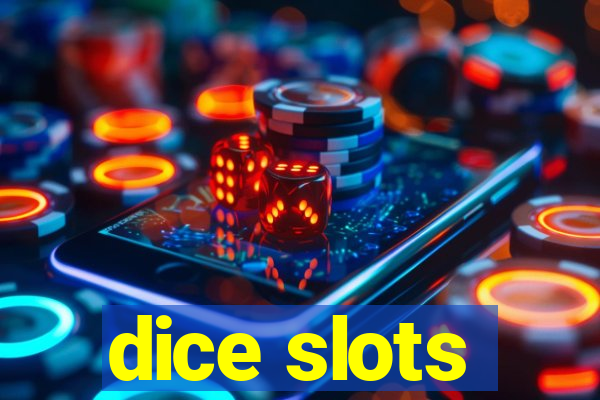 dice slots