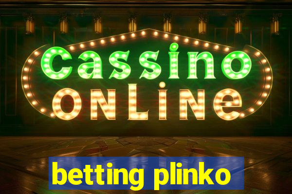 betting plinko