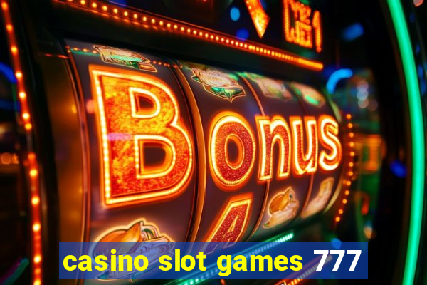 casino slot games 777