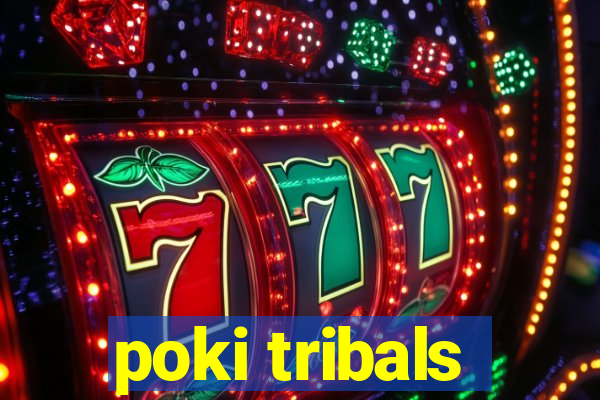 poki tribals