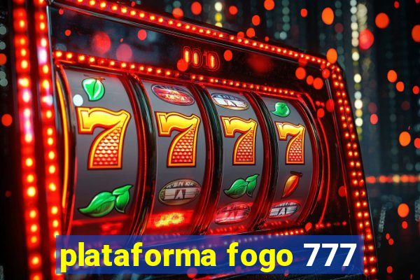 plataforma fogo 777