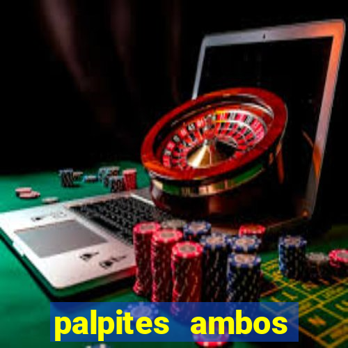 palpites ambos marcam hoje