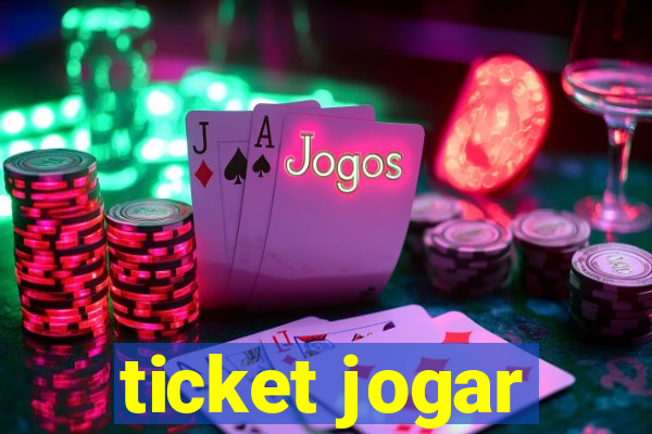 ticket jogar