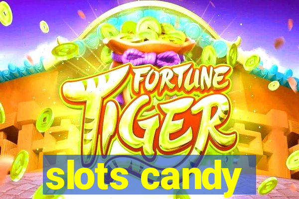 slots candy