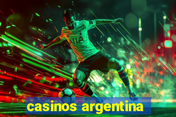 casinos argentina