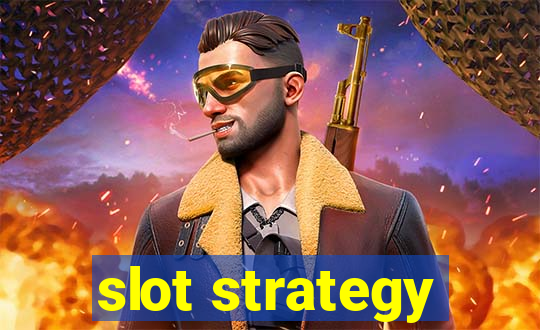 slot strategy