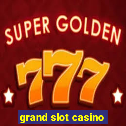 grand slot casino