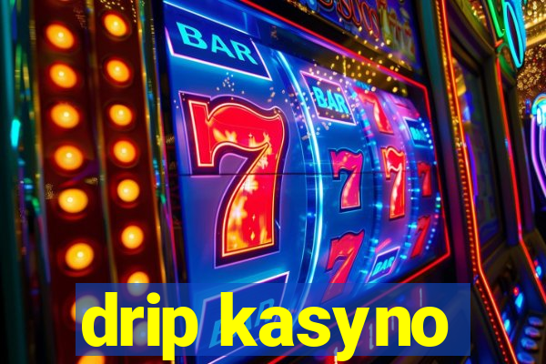 drip kasyno