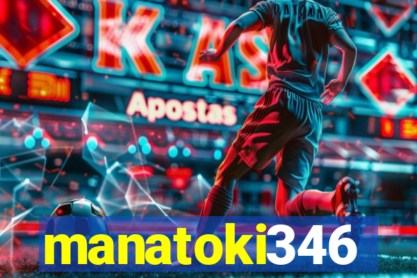 manatoki346